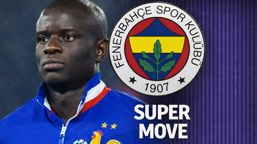 N’Golo Kante to Fenerbahçe is Done – Contract to 2028 Sealed After FIFA